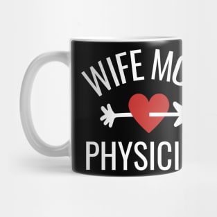 Wife Mom Physician Gift Idea Mug